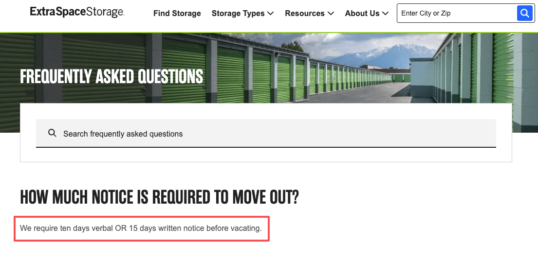 The extra space storage cancellation policy requires a 10-day verbal or 15-day written notice before you move out.